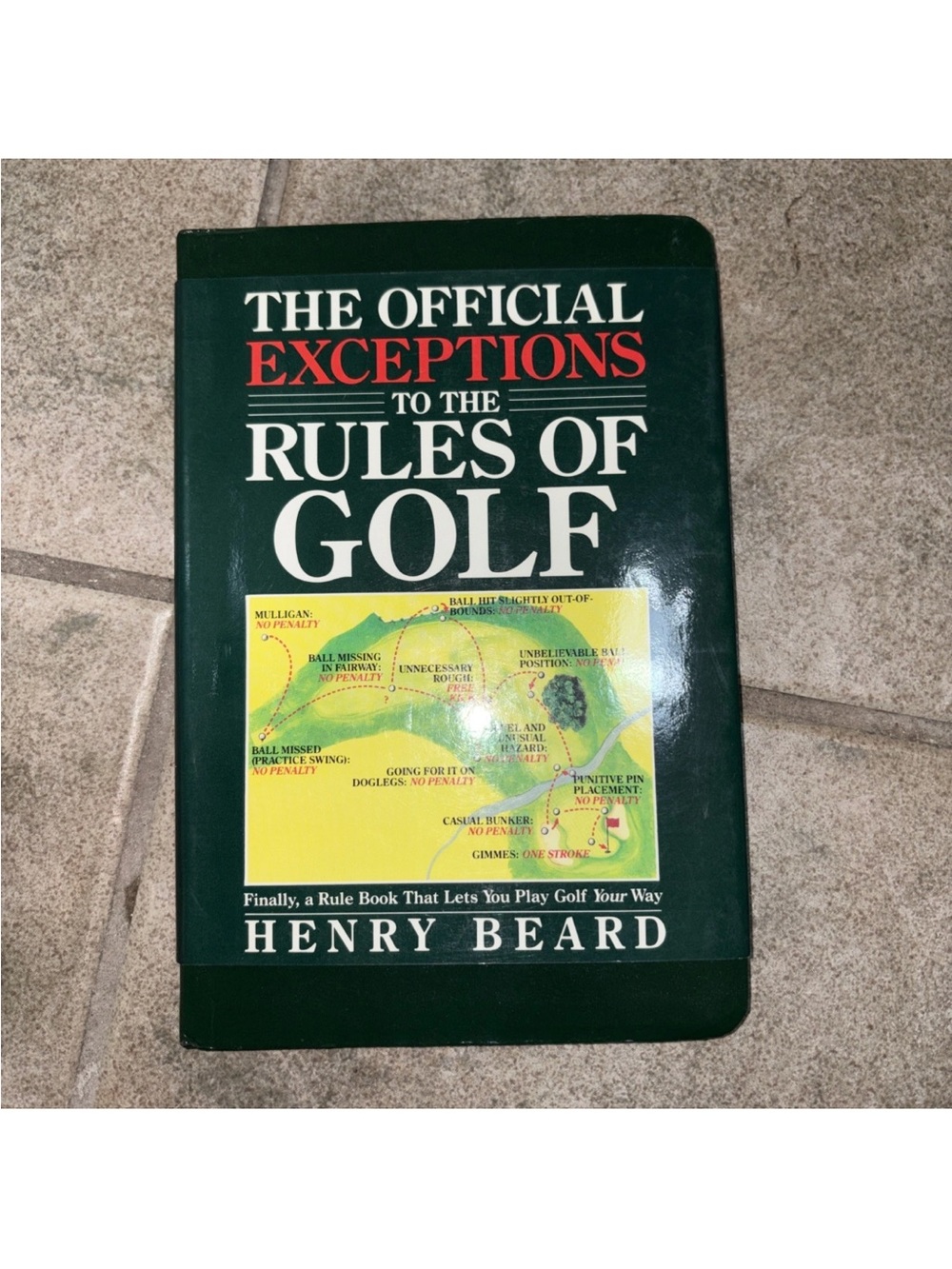 Henry Beard The Official Exceptions To The Rules Of Golf